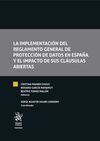LA IMPLEMENTACIÓN DEL REGLAMENTO DE PROTECCIÓN DE DATOS EN ESPAÑA Y EL IMPACTO DE SUS CLÁUSULAS ABIERTAS