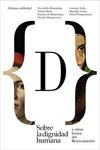 SOBRE LA DIGNIDAD HUMANA