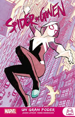 Reedición Marvel Young Adults Spider-Gwen 1. Un Gran Poder