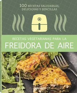 Recetas Vegetarianas para Freidora de Aire