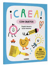 ¡CREA! CON OBJETOS - 100% PEFC