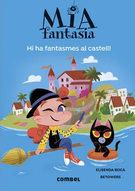 Mia Fantasia 7. Hi Ha Fantasmes Al Castell - 100%