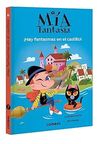 MÍA FANTASÍA 7. HAY FANTASMAS EN EL CASTILLO