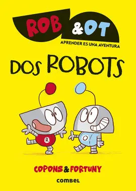 Rob&Ot 1. Dos Robots - 100% Pefc