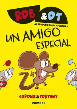 Rob&Ot 2. Un Amigo Especial - 100% Pefc