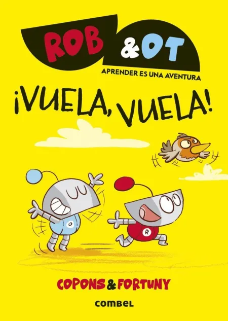 Rob&Ot 5 ¡Vuela, Vuela! - 100% Pefc