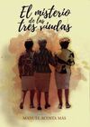 EL MISTERIO DE LAS TRES VIUDAS
