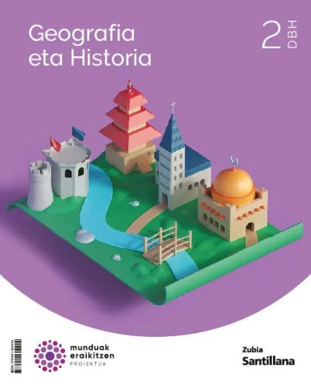 Geografia Eta Historia 2 Dbh Munduak Eraikitzen