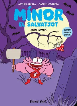Minor el Salvatjot 3. Mon Tomba