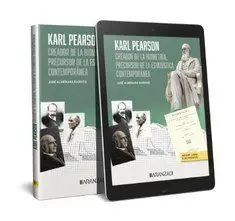 Karl Pearson, Creador de la Biometría, Precursor de la Estadística Contemporánea