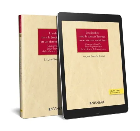 Los Desafíos para la Justicia Europea en un Sistema Multinivel (Papel + E-Book)