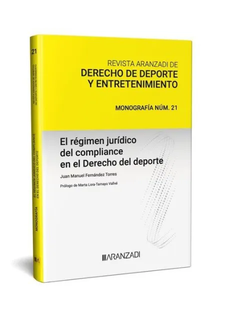 Regimen Juridico del Compliance en el Derecho del Deporte [Monografia