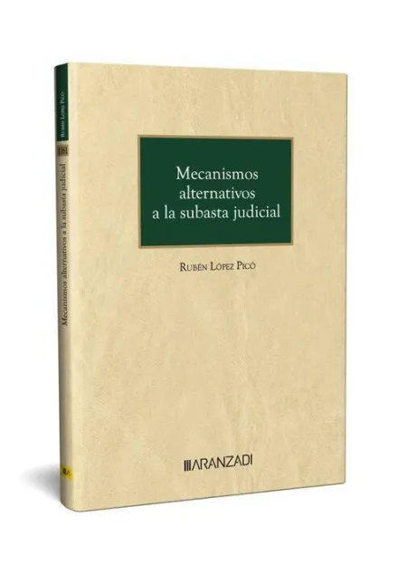 Mecanismos Alternativos a la Subasta Judicial