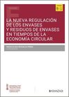 LA NUEVA REGULACIÓN DE LOS ENVASES Y RESIDUOS DE ENVASES EN TIEMPOS DE LA ECONOM