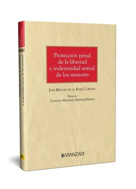 Protección Penal de la Libertad e Indemnidad Sexual de los Menores
