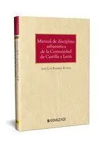 Manual de Disciplina Urbanística de la Comunidad de Castilla y León