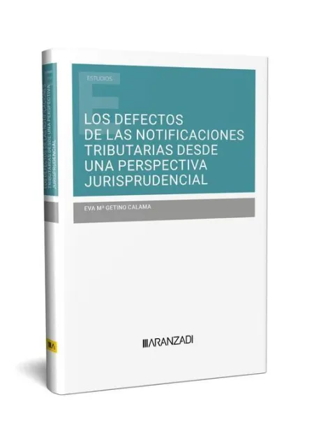 Los Defectos de las Notificaciones Tributarias Desde una Perspectiva Jurispruden