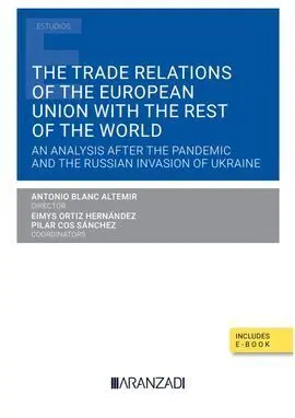 The Trade Relations Of The European Union With The Rest Of The World (Papel + E-