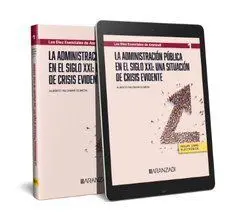 La Administración Pública en el Siglo Xxi: una Situación de Crisis Evidente
