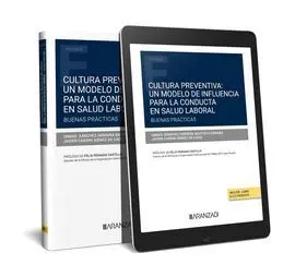 Cultura Preventiva: un Modelo de Influencia para la Conducta en Salud Laboral. B