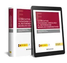 La Iniciativa Ciudadana Vinculada Al Referéndum: Modelos Comparados (Papel + E-B