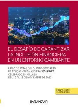 El Desafío de Garantizar la Inclusión Financiera en un Entorno Cambiante (Papel