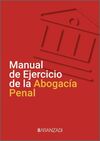 MANUAL DE EJERCICIO DE LA ABOGACÍA PENAL