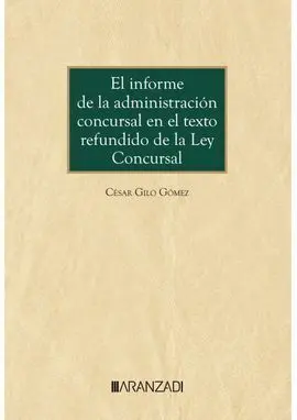 El Informe de la Administración Concursal en el Texto Refundido de la Ley Concur