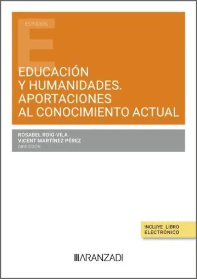 Educación y Humanidades. Aportaciones Al Conocimiento Actual
