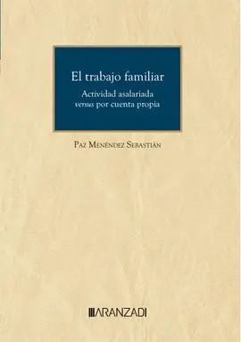 El Trabajo Familiar. Actividad Asalariada Versus por Cuenta Propia
