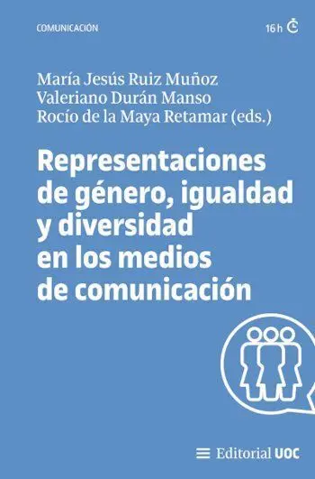 Representaciones de Género, Igualdad y Diversidad en los Medios de Comunicación