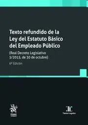 Texto Refundido de la Ley del Estatuto Básico del Empleado Público (6ª Edi. )