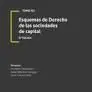 Esquemas de Derecho de las Sociedades de Capital (8ª Edicion) Tomo Xli