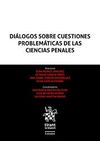 DIALOGOS SOBRE CUESTIONES PROBLEMATICAS DE LAS CIENCIAS PENALES