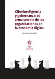 Ciberinteligencia y Gobernanza: el Arma Secreta de las Organizaciones en la Economia Digital