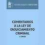 COMENTARIOS A LA LEY DE ENJUICIAMIENTO CRIMINAL 2 TOMOS 2023