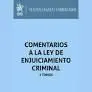 Comentarios a la Ley de Enjuiciamiento Criminal 2 Tomos 2023