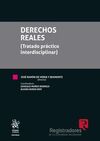 DERECHOS REALES ( TRATADO PRACTICO INTERDISCIPLINAR)
