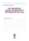 LOS INMUEBLES: VALOR, VALORACIÓN Y MÉTODOS DE CÁLCULO
