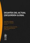 DESAFÍOS DEL ACTUAL (DES) ORDEN GLOBAL