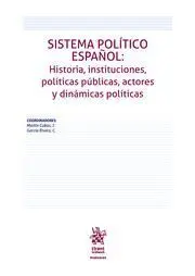 Sistema Politico Español: Historias, Instituciones, Politicas Publicas, Actores