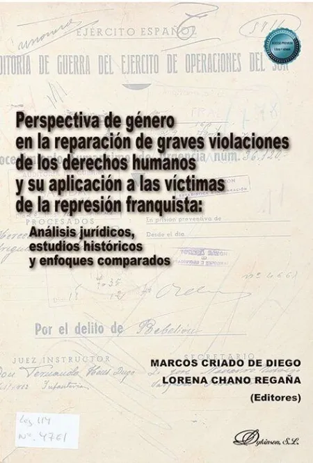 Perspectiva de Género en la Reparación de Graves Violaciones de los Derechos Humanos y Su Aplicación a las Víctimas de la Represión Franquista