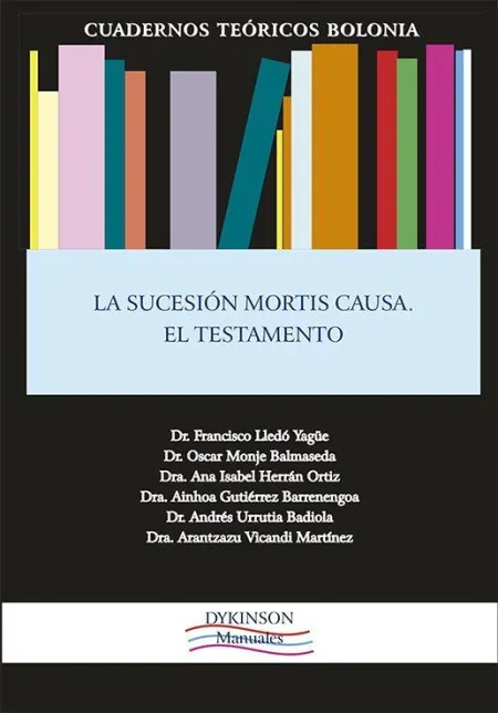 La Sucesión Mortis Causa. El Testamento