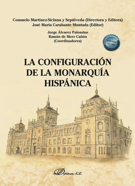 La Configuración de la Monarquía Hispánica