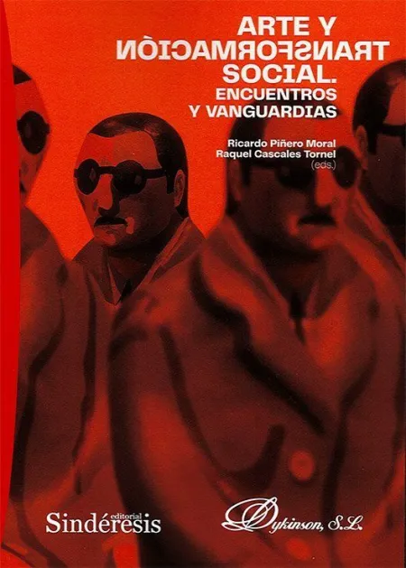 Arte y Transformación Social. Encuentros y Vanguardias