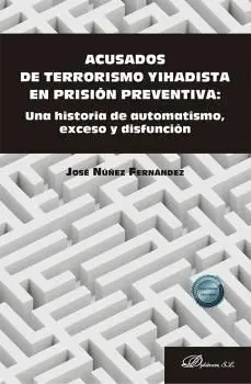 Acusados de Terrorismo Yihadista en Prisión Preventiva