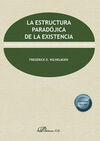 LA ESTRUCTURA PARADÓJICA DE LA EXISTENCIA