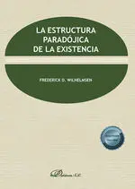 La Estructura Paradójica de la Existencia