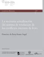 La Necesaria Actualización del Sistema de Resolución de los Conflictos Internos