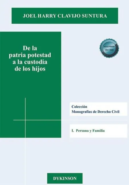 De la Patria Potestad a la Custodia de los Hijos